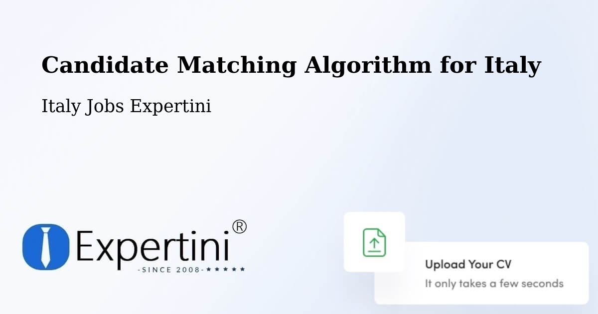 Candidate Matching Algorithm Overview – Vajont - Italy Jobs Expertini