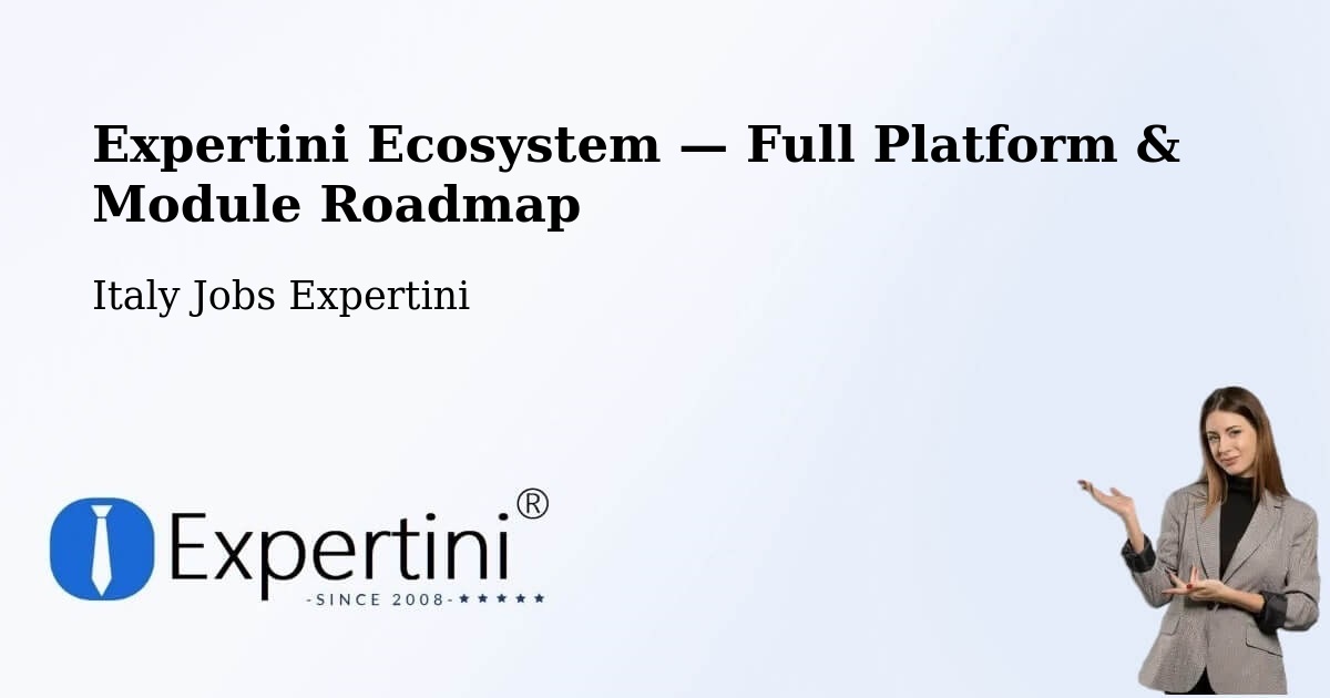 Expertini Ecosystem — Full Platform & Module Roadmap – Vajont